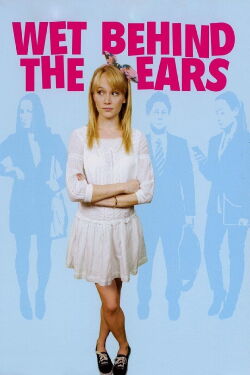 Wet Behind the Ears (2013)