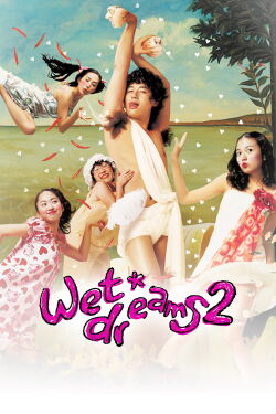 Wet Dreams 2 (2005)
