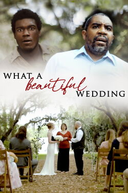 What A Beautiful Wedding (2021)