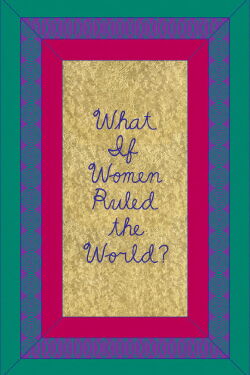 What If Women Ruled The World? (2023)