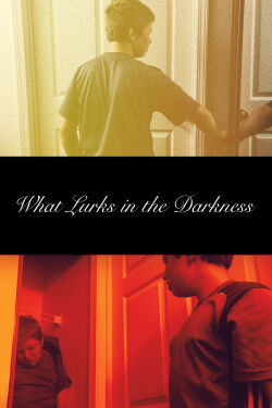 What Lurks in the Darkness (2016)
