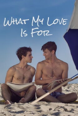 What My Love is For (2016)