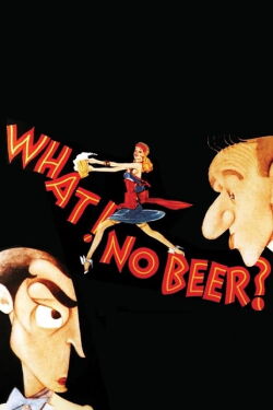 What! No Beer? (1933)