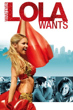 Whatever Lola wants (2007)