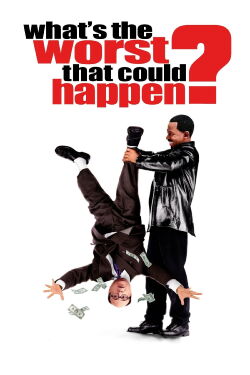 What's the Worst That Could Happen? (2001)