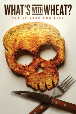What's With Wheat? (2016)