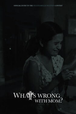 What's Wrong with Mom? (2017)