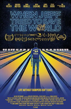 When Jeff Tried to Save the World (2017)