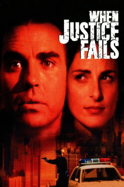 When Justice Fails (1999)