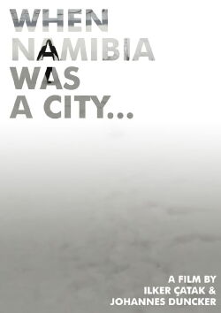 When Namibia Was a City... (2010)