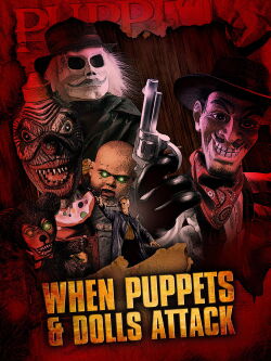 When Puppets and Dolls Attack! (2005)