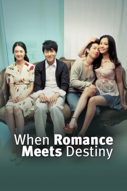 When Romance Meets Destiny (2005)