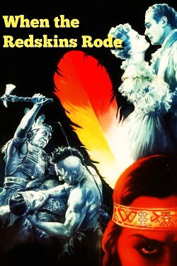 When the Redskins Rode (1951)