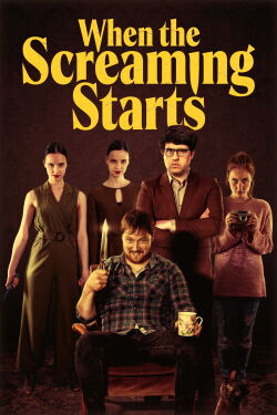 When the Screaming Starts (2021)
