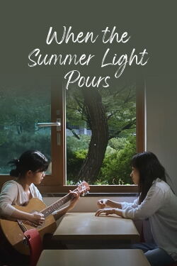 When the Summer Light Pours (2022)