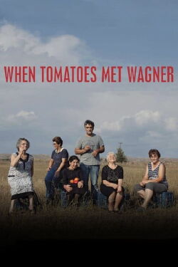 When Tomatoes Met Wagner (2019)