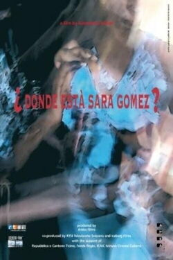 Where is Sara Gómez? (2005)