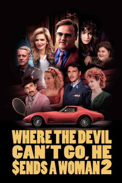 Where the Devil Can't Go, He Sends a Woman 2 (2023)