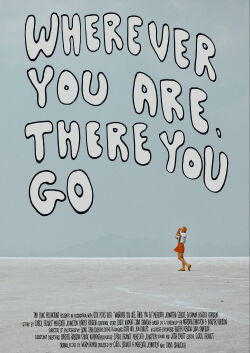 Wherever You Are, There You Go (2024)