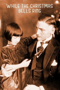 While the Christmas Bells Rings (1917)