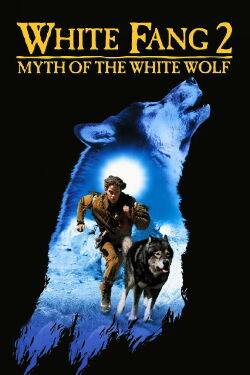 White Fang 2: Myth of the White Wolf (1994)