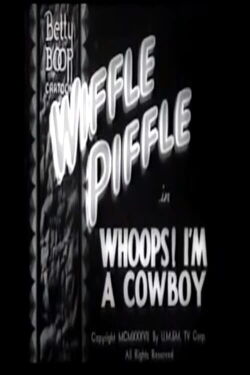 Whoops! I'm a Cowboy (1937)