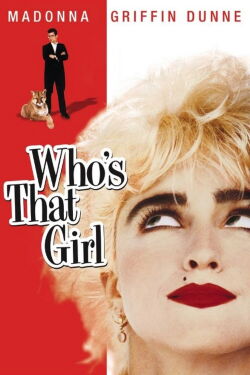 Who's That Girl - Le film (1987)