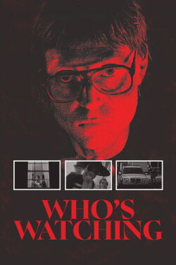 Who's Watching (2024)