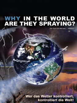 Why In The World Are They Spraying? (2013)