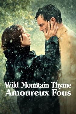 Wild Mountain Thyme : amoureux fous (2020)