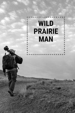 Wild Prairie Man (2022)
