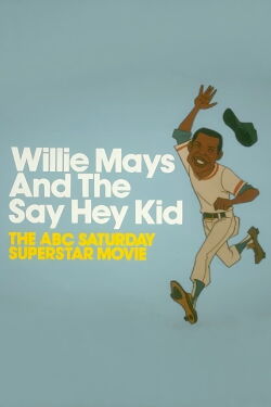 Willie Mays and the Say-Hey Kid (1972)