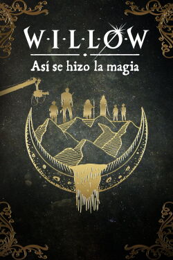 Willow: Así se hizo la magia (2023)