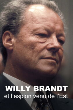 Willy Brandt et l’espion venu de l’Est (2024)