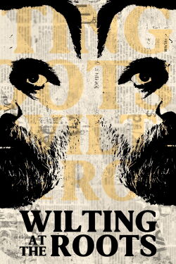 Wilting at the Roots (2024)