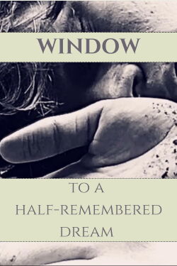 Window to a Half-Remembered Dream (2024)