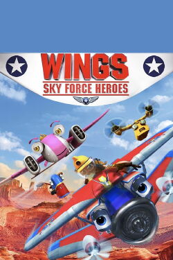 Wings: Sky Force Heroes (2014)