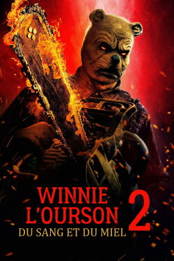Winnie l'ourson : Du Sang et du miel 2 (2024)