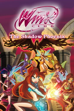 Winx Club - The Shadow Phoenix (2011)