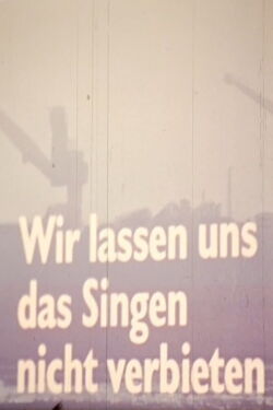Wir lassen uns das Singen nicht verbieten (1985)
