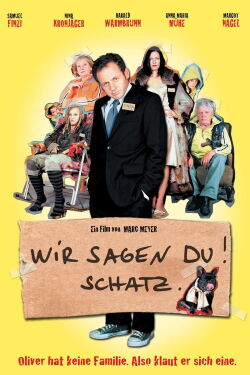 Wir sagen Du! Schatz. (2007)