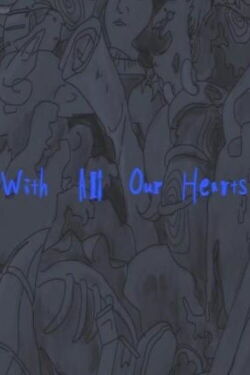 With All Our Hearts (2021)