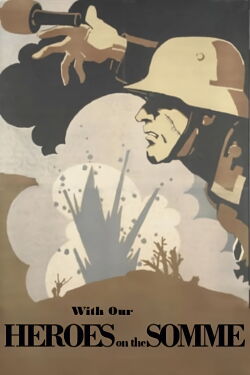 With Our Heroes on the Somme (1917)