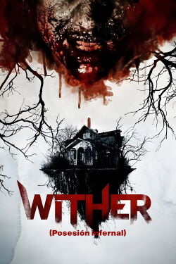 Wither - La cabaña de la muerte (2013)