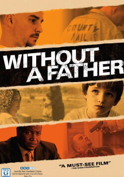 Without a Father (2010)