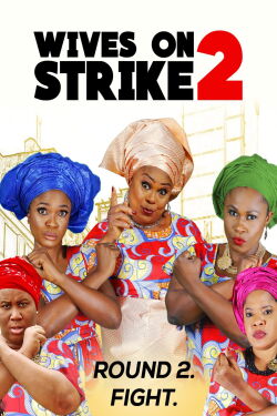 Wives on Strike: The Revolution (2018)