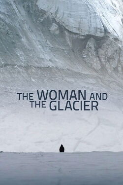 Woman and the Glacier (2016)