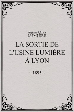 Workers Leaving the Lumière Factory (1895)