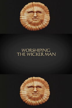 Worshipping The Wicker Man (2013)