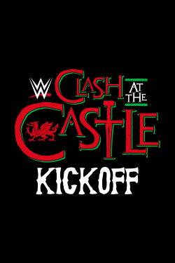 WWE Clash at the Castle 2022 Kickoff (2022)